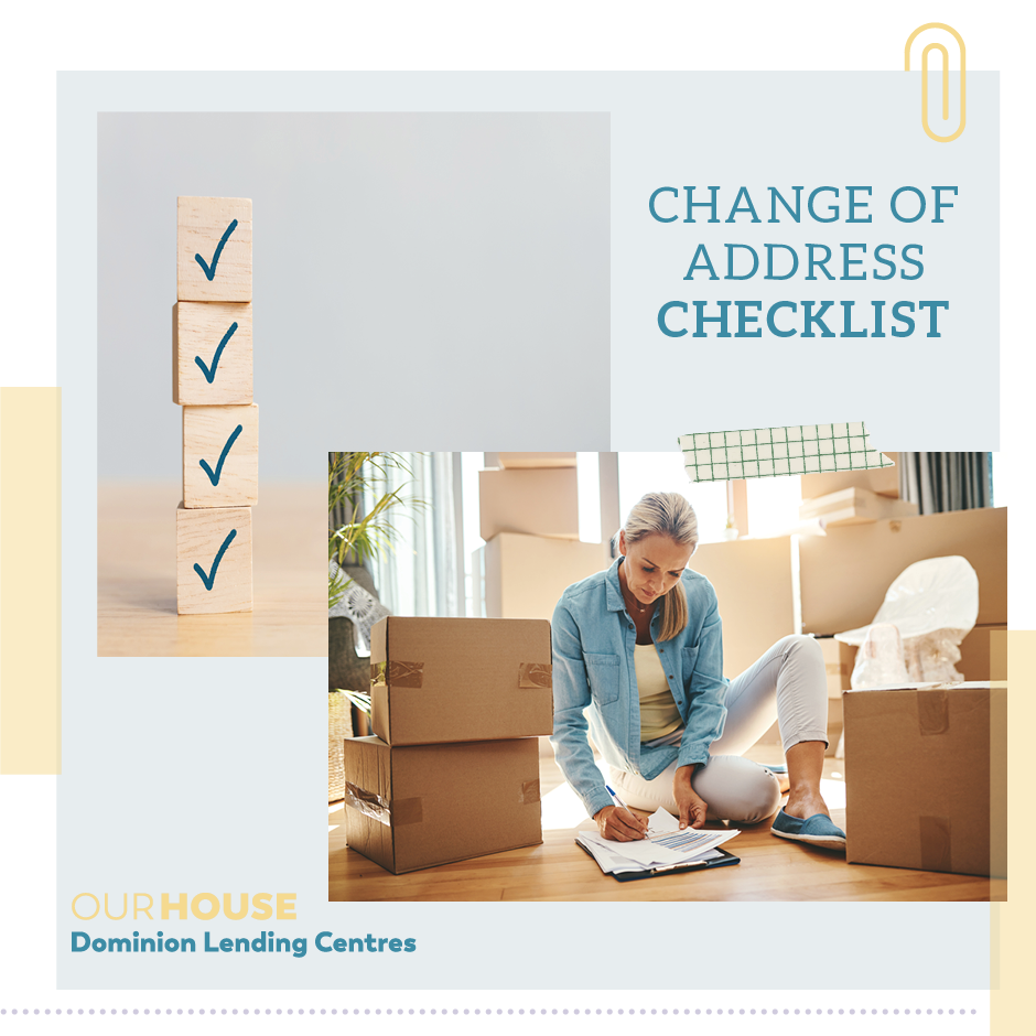 Change of Address Checklist Dominion Lending Centres