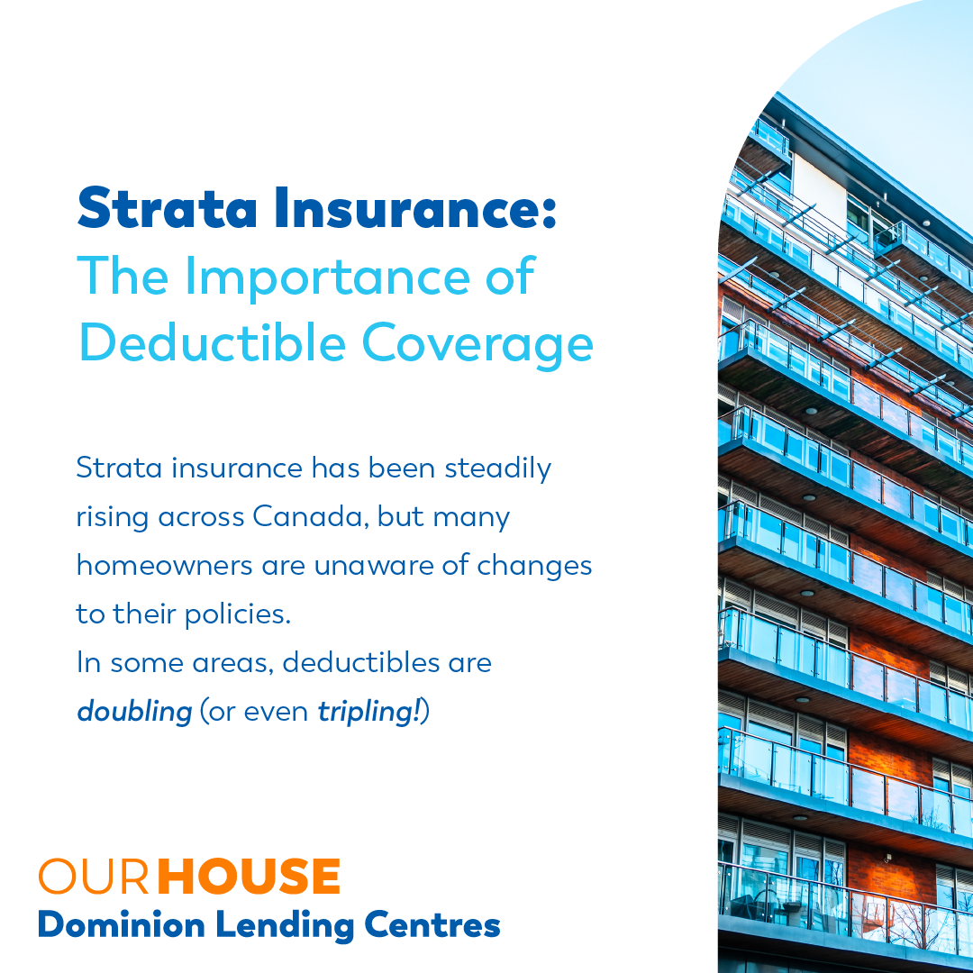 Strata Insurance The Importance of Deductible Coverage Dominion Lending Centres